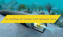 Xu hướng sử dụng cáp quang năm 2018