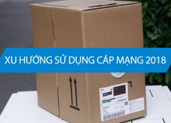 Xu hướng sử dụng dây cáp mạng năm 2018
